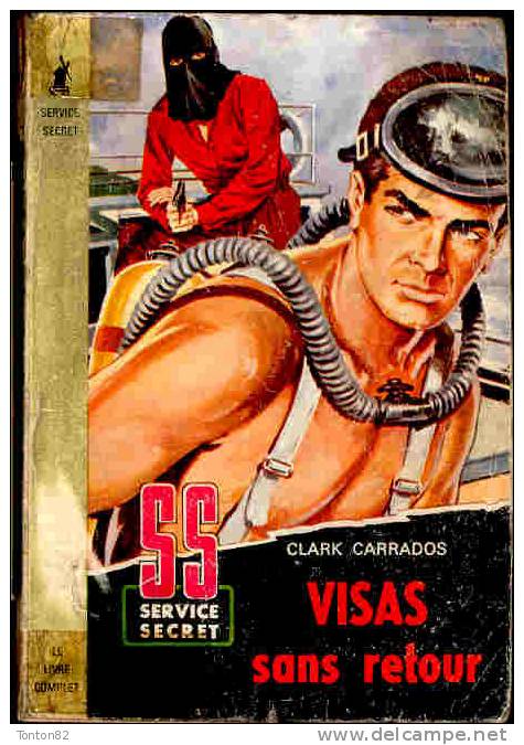 Clark Carrados - Visas Sans Retour - " Service Secret " / Le Moulin Noir N° 49 - ( 1962 ) . - Andere & Zonder Classificatie