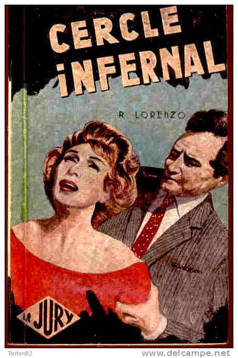 R. Lorenzo - Cercle Infernal - Collection " Le Jury " / Les éditions De Lutèce -  ( 1962 ) . - Jury, Le