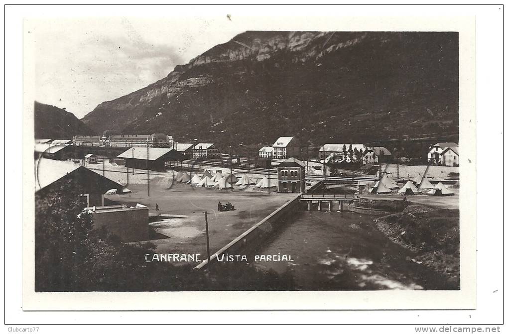 Canfranc (espagne, Aragon) : Nevado Y Vista General En 1930 (tentes Provisoires). - Autres & Non Classés