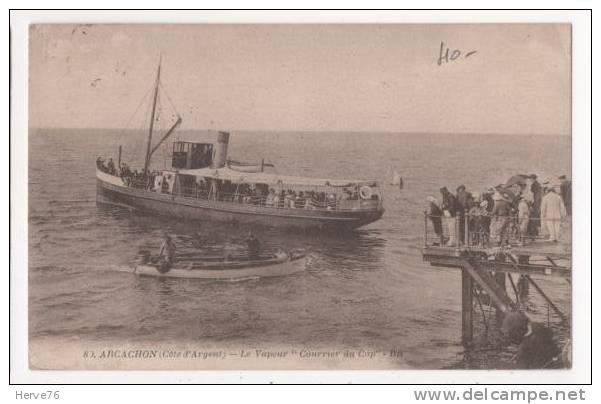 ARCACHON - Le Vapeur "Courrier Du Cap" - Arcachon