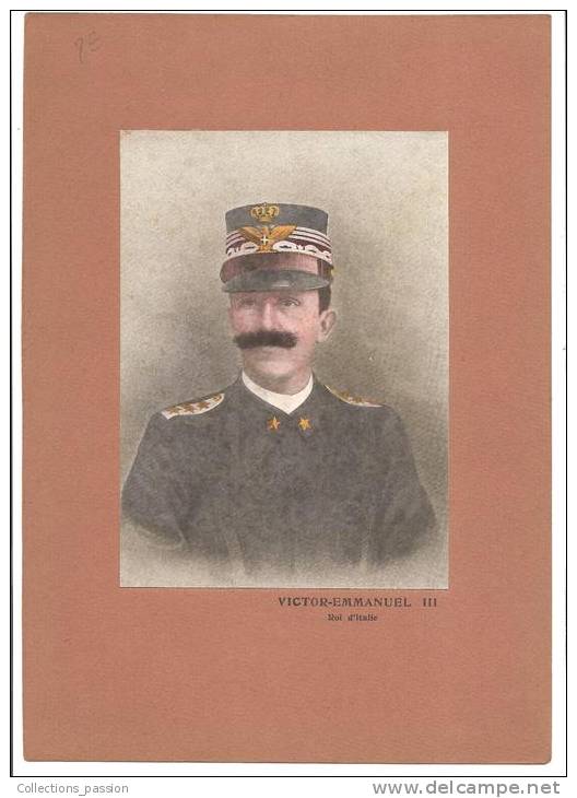 VP, Photo Historique, Victor-Emmanuel III, Roi D'Italie - Histoire