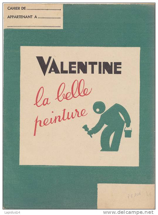 PR 108/  PROTEGE CAHIER-      PEINTURE VALENTINE - Peintures