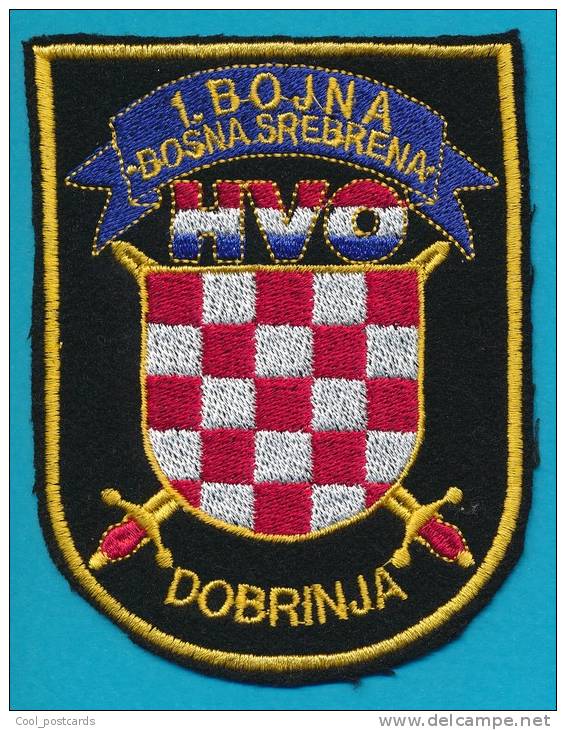 BOSNIA, CROATIAN FORCES SLEEVE PATCH, HVO, 1. BOJNA BOSNA SREBRENA, DOBRINJA - Stoffabzeichen