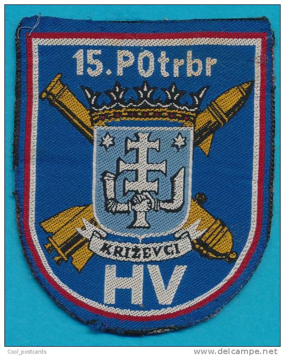 CROATIA, ARMY SLEEVE PATCH, 15. POTRBR KRIZEVCI - Ecussons Tissu