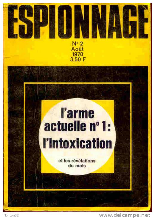 Espionnage N° 2 - L'arme Actuelle N° 1 : L'intoxication - Août 1970 - Autres & Non Classés