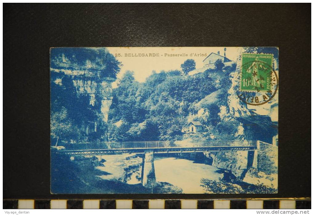 CP 01- BELLEGARDE ---Passerelle D´Arlod N° 25 - Bellegarde-sur-Valserine