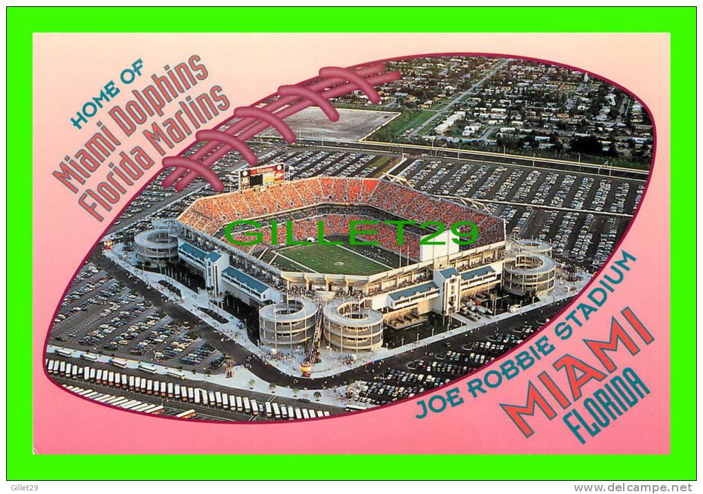 MIAMI, FL - JOE ROBBIE STADIUM - MIAMI DOLPHINS & FLORIDA MARLINS - - Miami