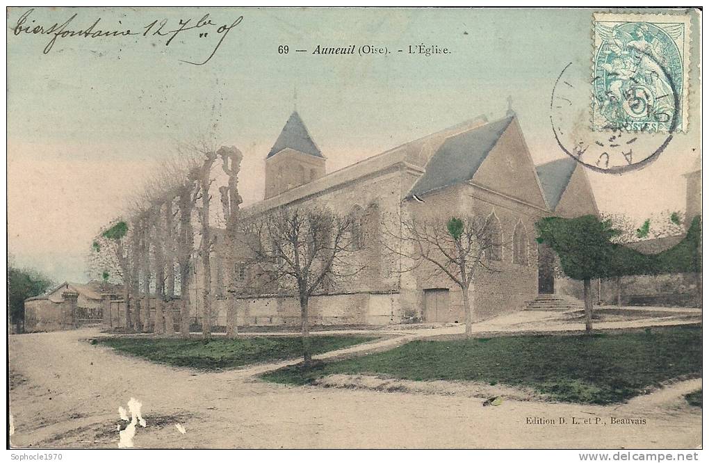 PICARDIE - 60 - OISE - BEAUVAIS - AUNEUIL - 2800 Habitants - L'église - Colorisée - Auneuil