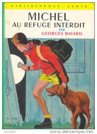 Michel Au Refuge Interdit De Georges Bayard - Bibliothèque Verte  - 1964 - Biblioteca Verde