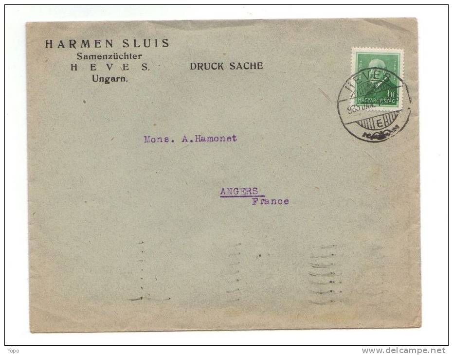 Hongrie : Enveloppe Avec Entête De 1935, De Heves Pour La France, Avec Cachet D’Arrivée, Timbre N°452 - Poststempel (Marcophilie)