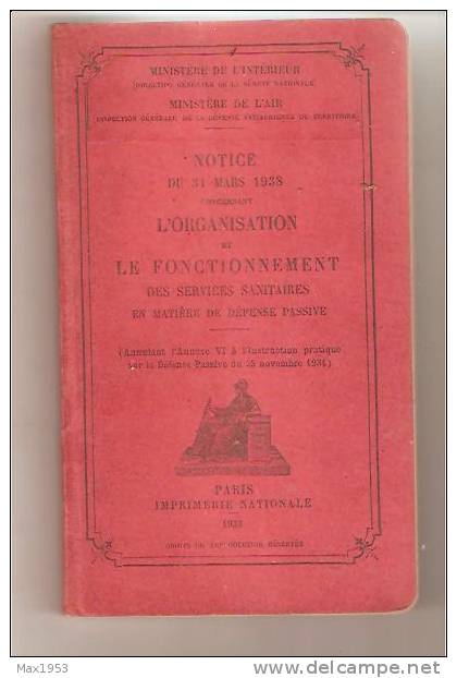 NOTICE CONCERNANT L'ORGANISATION ET LE FONCTIONNEMENT DES SERVICES SANITAIRES - Paris, 1938 - Français