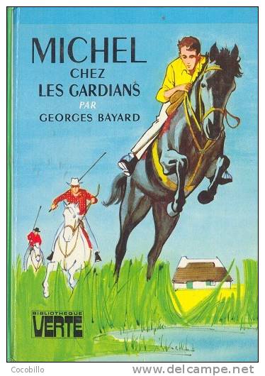 Michel Chez Les Gardians De Georges Bayard - Bibliothèque Verte  - 1975 - Bibliotheque Verte