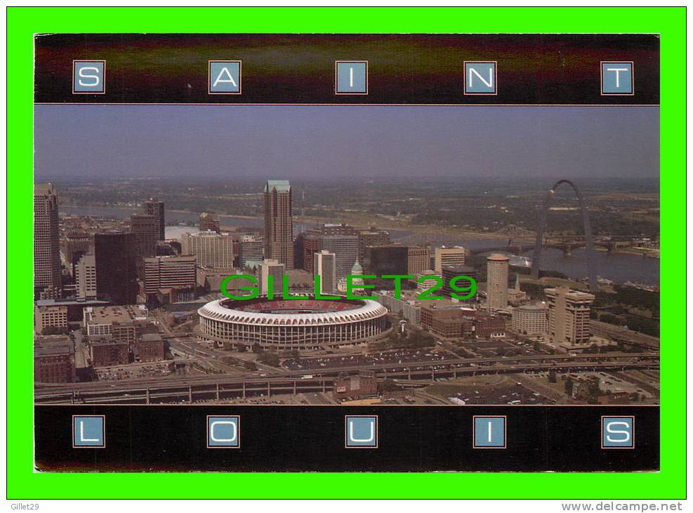 SAINT-LOUIS, MO - BUSH STADIUM - AERIAL VIEW OF THE CENTRAL BUSINESS DISTRICT - - St Louis – Missouri