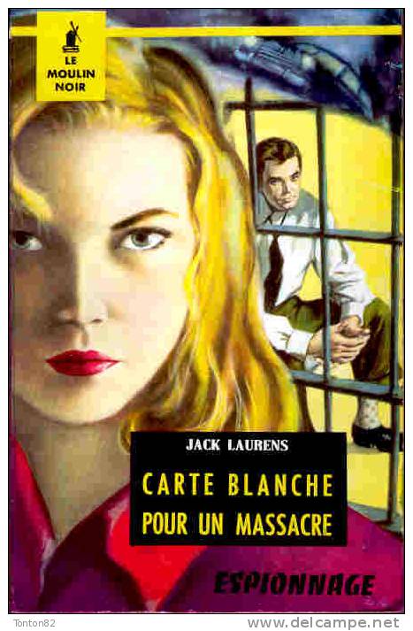 Le Moulin Noir N° 17 - Carte Blanche Pour Un Massacre - Jack Laurens - ( 1960 ) . - Andere & Zonder Classificatie