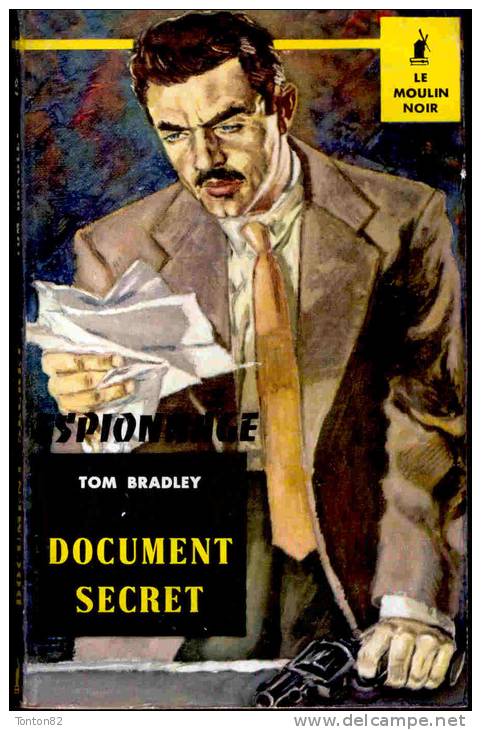 Le Moulin Noir N° 6 - Document Secret - Tom Bradley - ( 1959 ) . - Autres & Non Classés