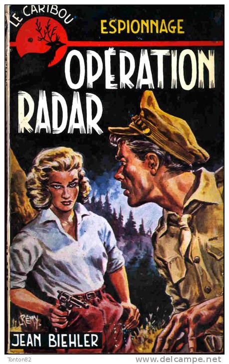 Le Caribou N° 60 - Opération Radar - Jean Biehler - ( 1963 ) . - Caribou