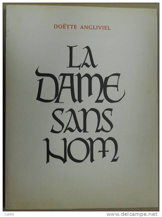 La Dame Sans Nom Amis De Doëtte Angliviel(Odette Mathilde Fourgassié) Tirage B 9 Encres De Chine Moussia De St-Avit 1960 - 1901-1940