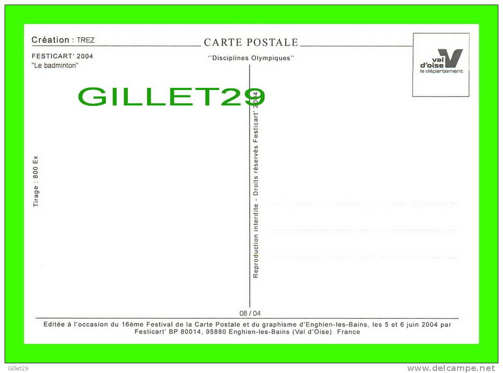 JEUX OLYMPIQUES, ATHÈNES 2004 - LE BADMINTON - ILLUSTRATEUR, TREZ - No 08 - FESTICART 2004 - TIRAGE 800 Ex - - Jeux Olympiques