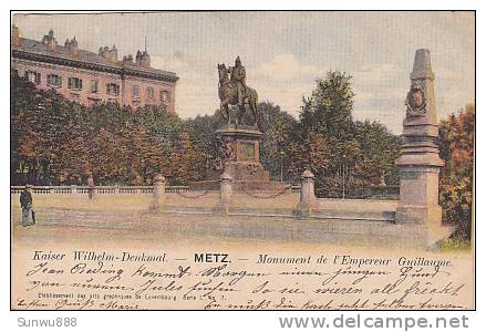 57 - Metz - Kaiser Wilhelm-Denkmal Monument De L'Empereur Guillaume (précurseur, Colorée, Timbres Luxembourgeois) - Metz