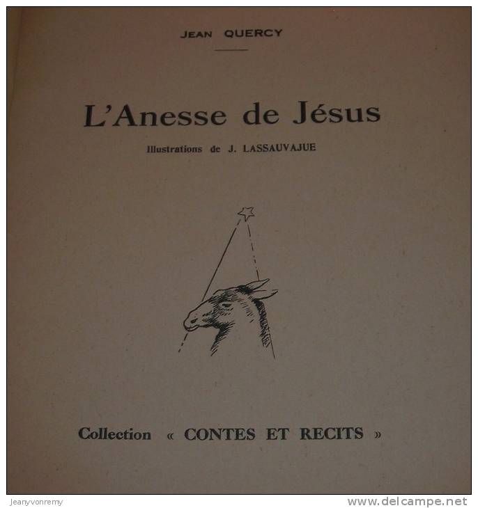 L'Anesse De Jésus - Jean Quercy - 1953. - Cuentos