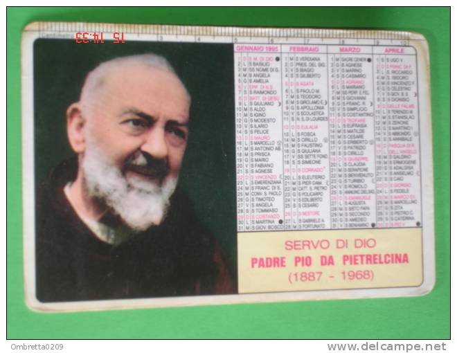 Calendarietto Anno1995 - PADRE PIO Da PIETRALCINA - Servo Di Dio Ora Santo - Santino / Plastificato - Tamaño Pequeño : 1991-00