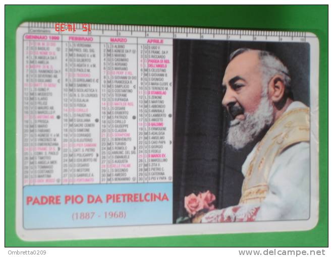 Calendarietto Anno1999 - PADRE PIO Da PIETRALCINA - Santino / Plastificato - Formato Piccolo : 1991-00
