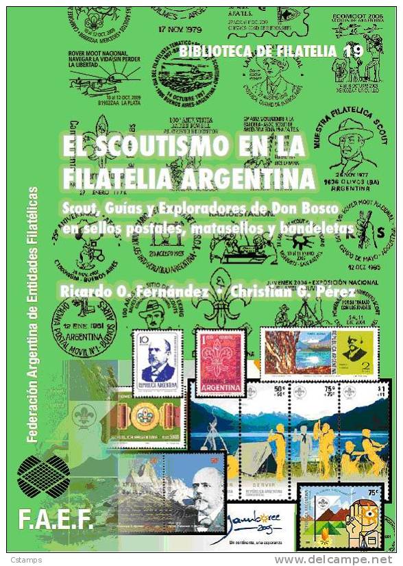 Scout - Libro "El Scoutismo En La Filatelia Argentina" - 2011- Argentina - 144 Paginas - Peso 380 Gramos. - Otros & Sin Clasificación