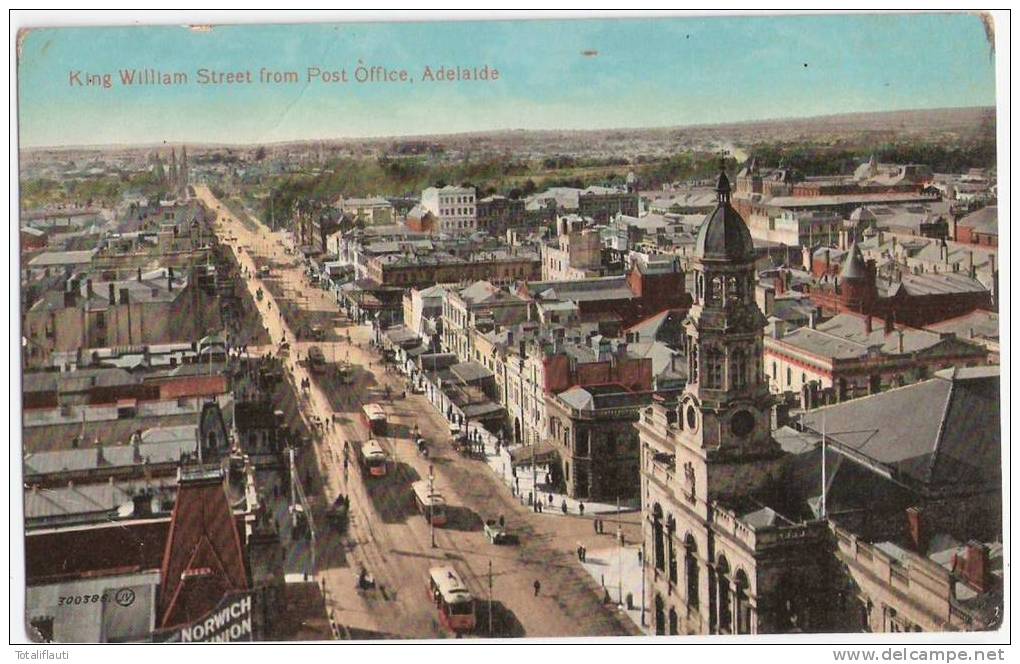ADELAIDE South Australia King William Street From Post Office Color Unused Birds Eye Tramway  NORWICH UNION - Adelaide