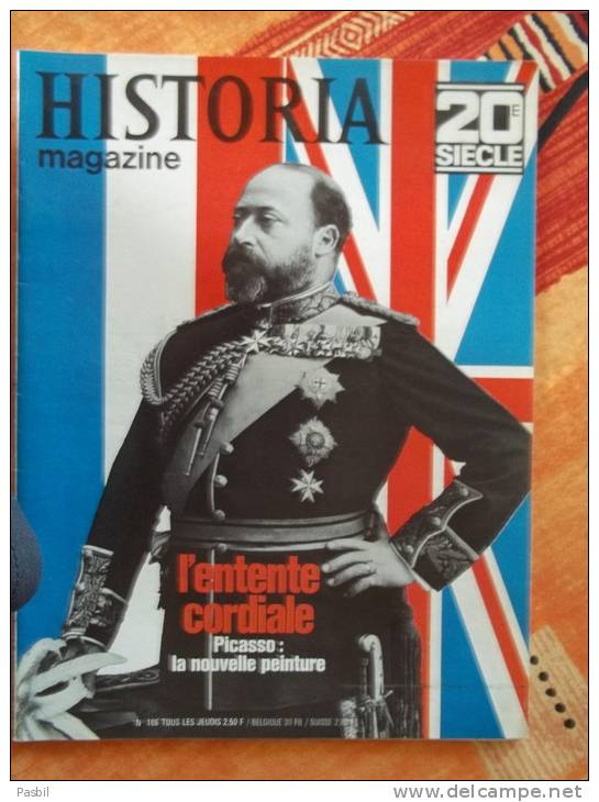 Magazine HISTORIA 20ème Siècle N°106 De 1969 - L'ENTENTE CORDIALE - Picasso : La Nouvelle Peinture - Sommaire Voir Photo - Storia