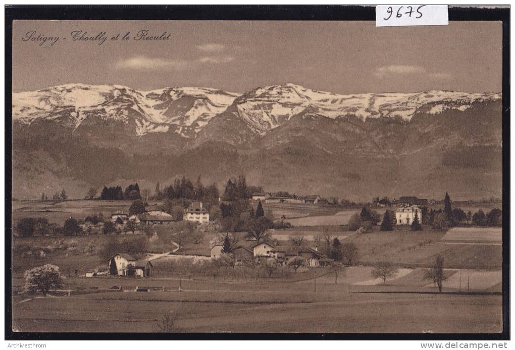 Genève - Campagne Genevoise : Satigny - Choully Et Le Reculet, Vers 1920 (9675) - Satigny