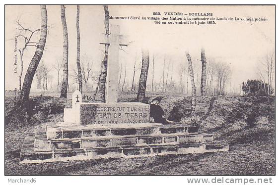 VENDEE SOULLANS MONUMENT ELEVE AU VILLAGE DES MATTES A LA MEMOIRE DE LOUIS LAROCHEJACQUELEIN GUERRES DE VENDEE - Soullans