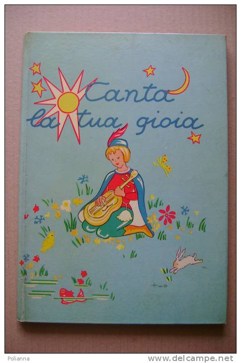 PEV/10 Collana Palloncini CANTA LA TUA GIOIA Edizioni Paoline 1960/illustrato Delastre - Old