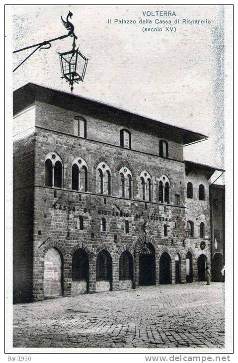Cartolina  D´epoca  " VOLTERRA - Il Palazzo Della Cassa Di Risparmio (secolo XV)  " - Pisa