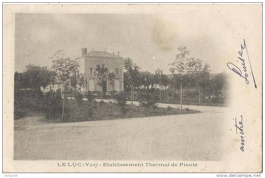 28Vo   83 LE LUC ETABLISSEMENT THERMAL DE PIOULE (DOS NON DIVISE) - Le Luc