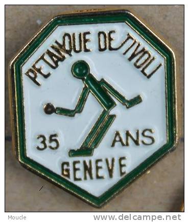 35 ANS DE PETANQUE DE TIVOLI - GENEVE - SUISSE  -  BLEU - Petanque