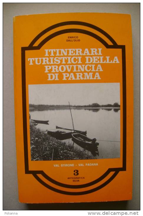 PEV/30 Dall'Olio ITINERARI TURISTICI DELLA PROVINCIA PARMA 1975/BARGONE/BUSSETO/SISSA - Turismo, Viaggi