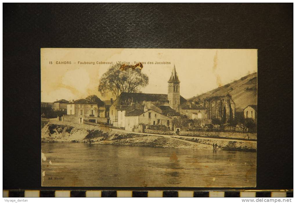 CPA (46) LOT. CAHORS. FAUBOURG CABESSUT. EGLISE. RUINES DES JACOBINS. N° 15 - Cahors