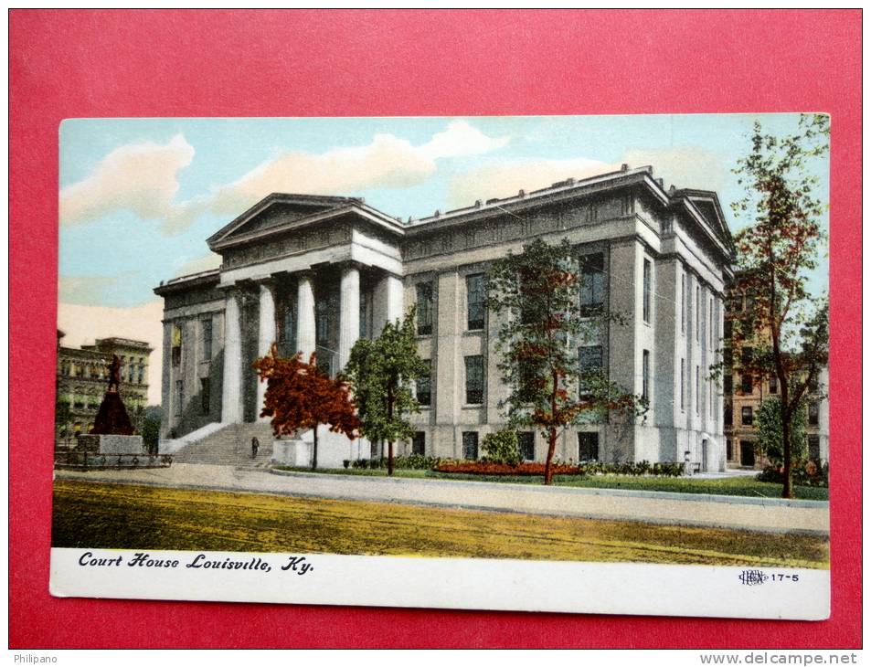 - Kentucky > Louisville  Court  House Ca 1910===  = = Ref 639 - Louisville