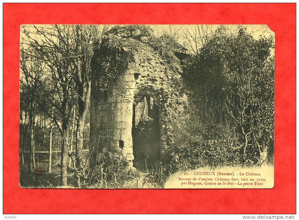 * LUCHEUX-Le Château. Ruines De L´ancien Château Fort...-1911 - Lucheux