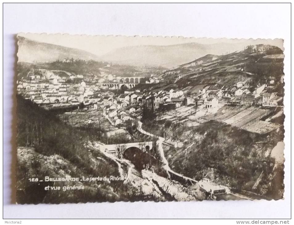 BELLEGARDE - La Perte Du RHONE, Vue Générale - Bellegarde-sur-Valserine