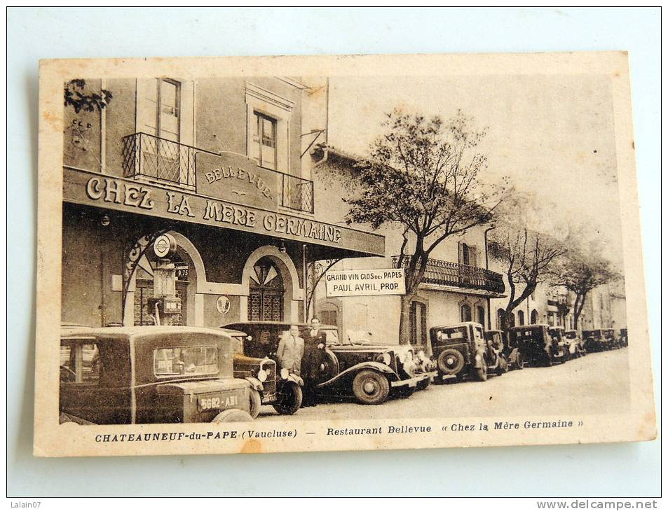 Carte Postale  Ancienne : CHATEAUNEUF-DU-PAPE : Restaurant Bellevue " Chez La Mère Germaine ", Tres Animé - Chateauneuf Du Pape