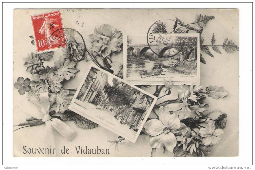 VAR  /  SOUVENIR DE VIDAUBAN  /  MULTIVUES ( RUE NATIONALE + PONT SUR L' ARGENS + Fleurs ) / Edit.  E. LE DELEY  ( ELD ) - Vidauban