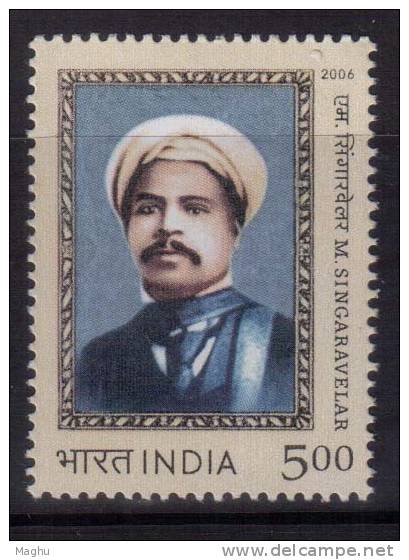 India MNH 2006, M Singaravelar, Labour Union &amp; Leader, - Unused Stamps