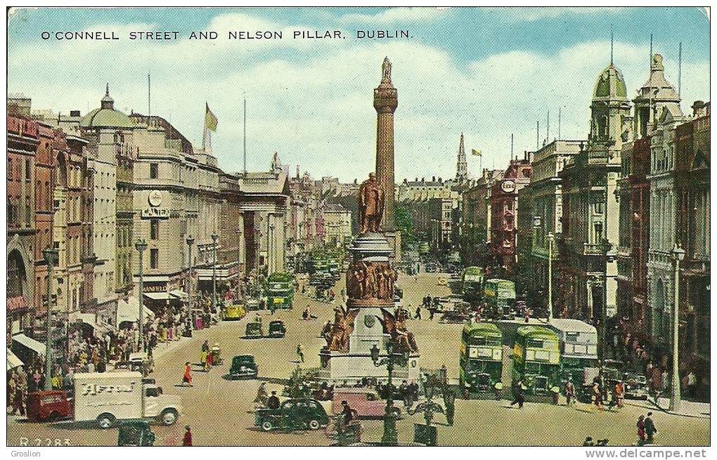 O CONNELL STREET AND NELSON PILLAR  DUBLIN - Dublin