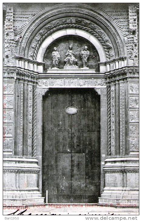 Cartolina  D´epoca  "  Bologna -  Porta Maggiore Della Basilica Di S. Petronio   " - Bologna