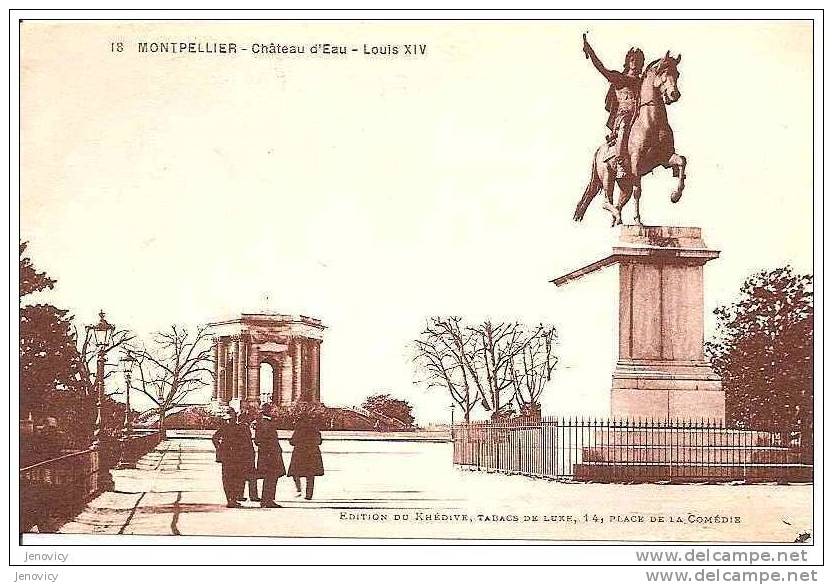 MONTPELLIER. CHATEAU D´EAU. LOUIS XIV SUR SON MONUMENT. REF 8511 - Châteaux D'eau & éoliennes