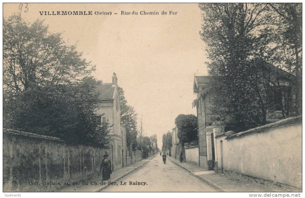 ( CPA 93 )  VILLEMOMBLE  /  Rue Du Chemin De Fer  - - Villemomble