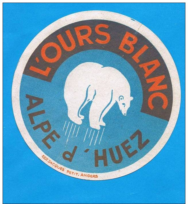 38 - ALPE D'HUEZ - Label - Hotel - Luggage - étiquette - HOTEL L´OURS BLANC - Adesivi Di Alberghi