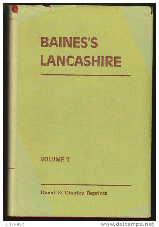 "Baines's Lancashire"  By  Edward Baines.   Volume 1. - Europe