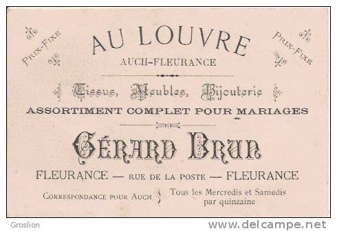 FLEURANCE (GERS) CARTE DE VISITE ANCIENNE DU MAGASIN "AU LOUVRE" GERARD BRUN TISSUS MEUBLES BIJOUTERIE - Visitenkarten